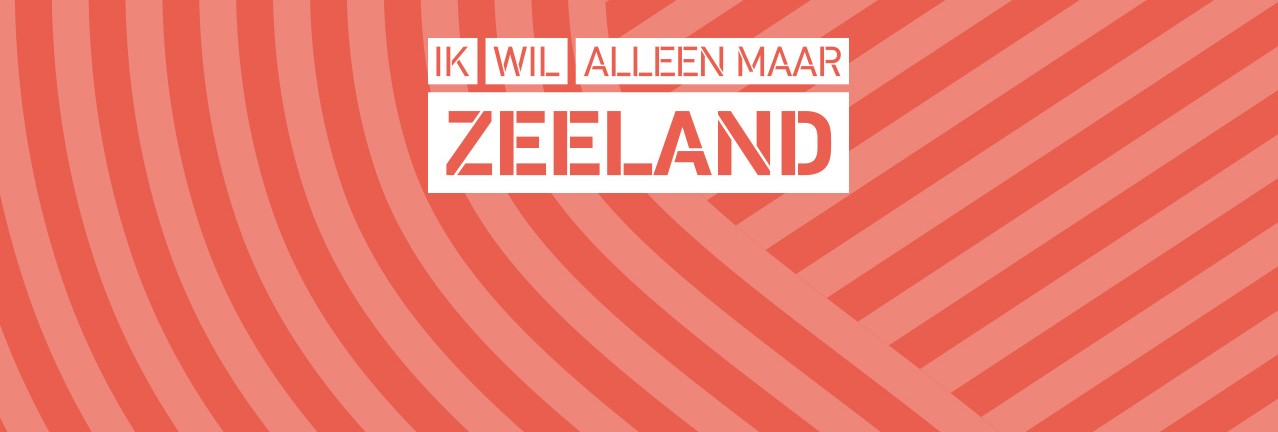 Ik wil alleen maar Zeeland
