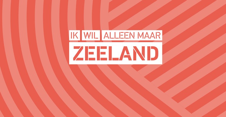 Ik wil alleen maar Zeeland